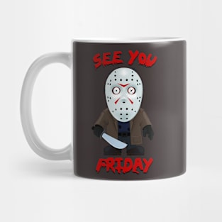 See you friday Mug